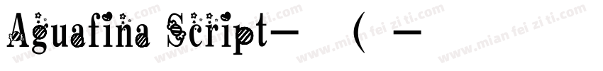 Aguafina Script-普通(西字体转换